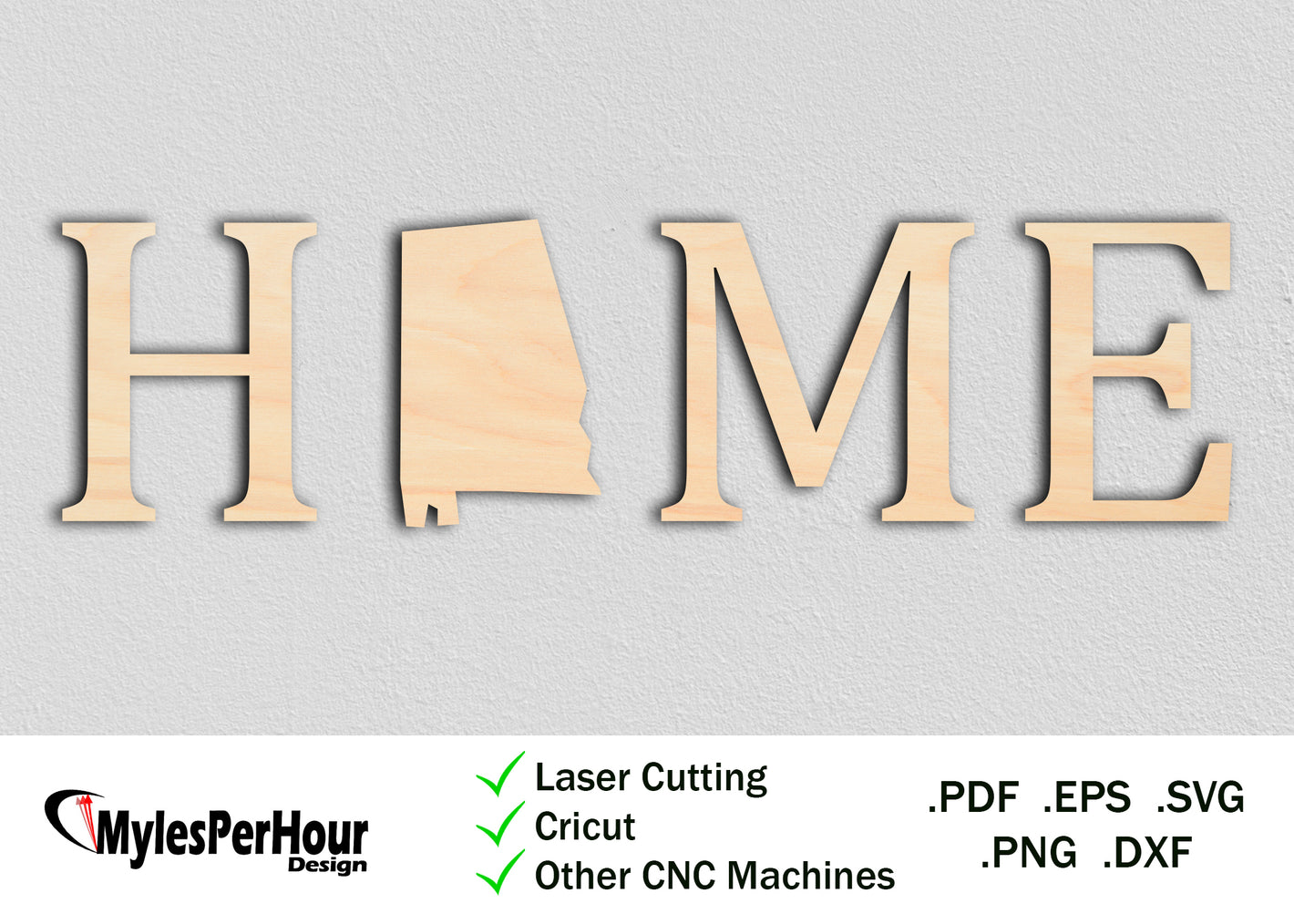 "Home" Alabama - Files For CNC, Laser, Vinyl Machines, and More