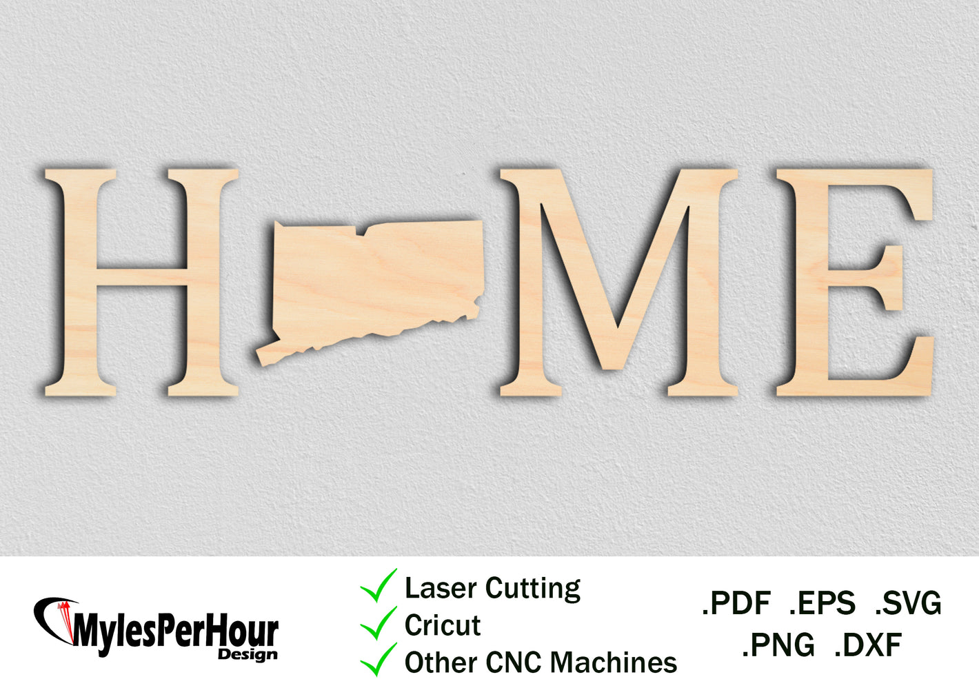 "Home" Connecticut - Files For CNC, Laser, Vinyl Machines, and More