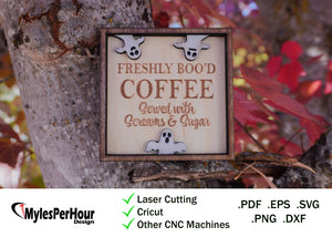 Freshly Boo'd Coffee Sign - Files For CNC, Laser, Vinyl Machines, and More