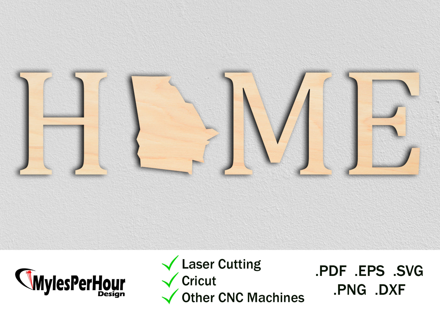 "Home" Georgia - Files For CNC, Laser, Vinyl Machines, and More