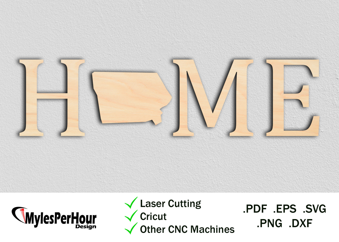 "Home" Iowa - Files For CNC, Laser, Vinyl Machines, and More