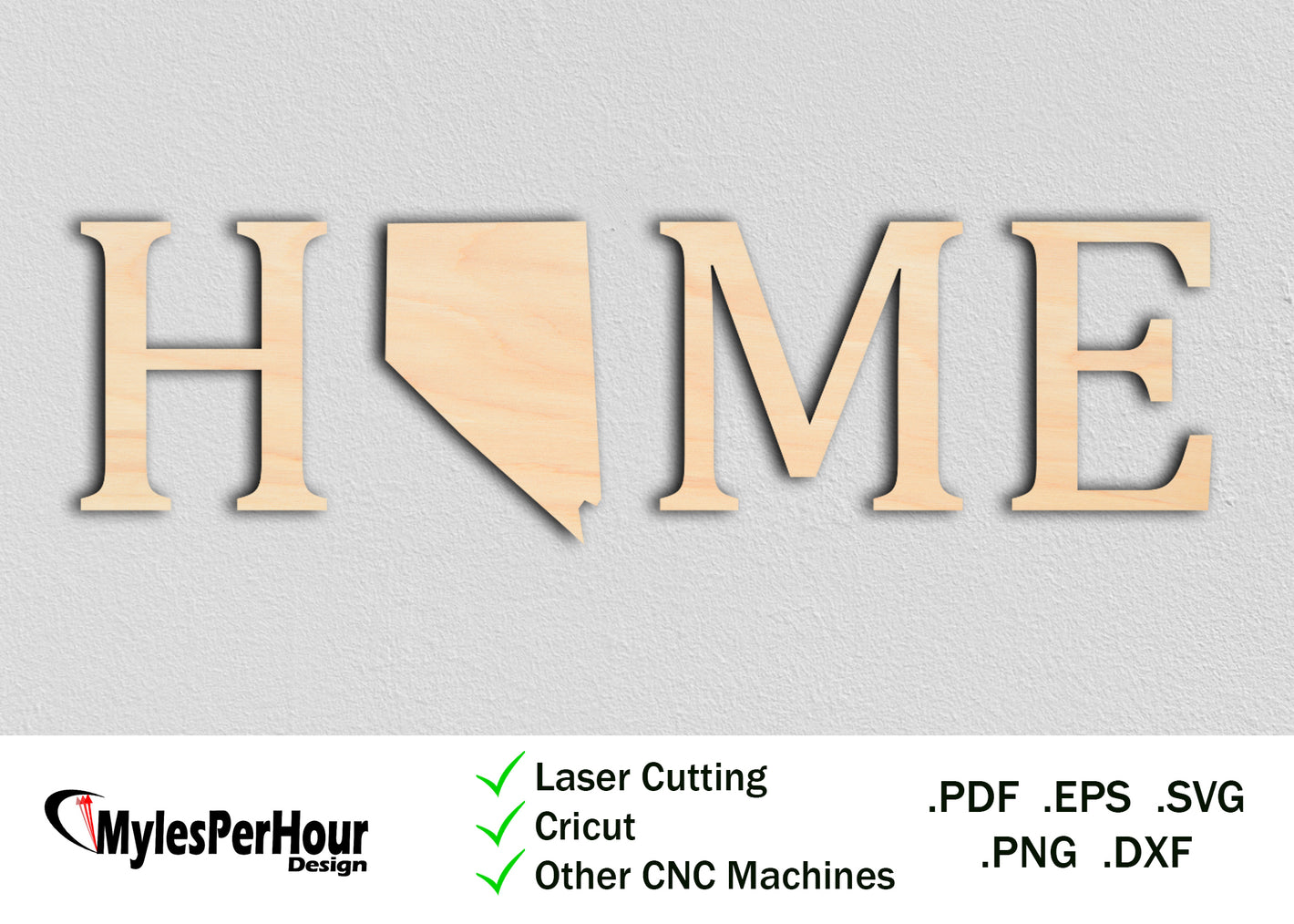 "Home" Nevada - Files For CNC, Laser, Vinyl Machines, and More