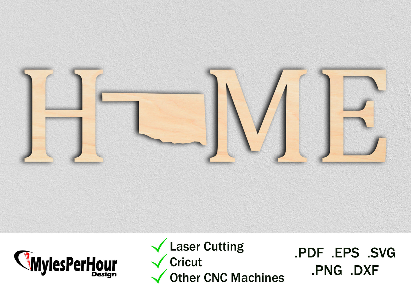 "Home" Oklahoma - Files For CNC, Laser, Vinyl Machines, and More