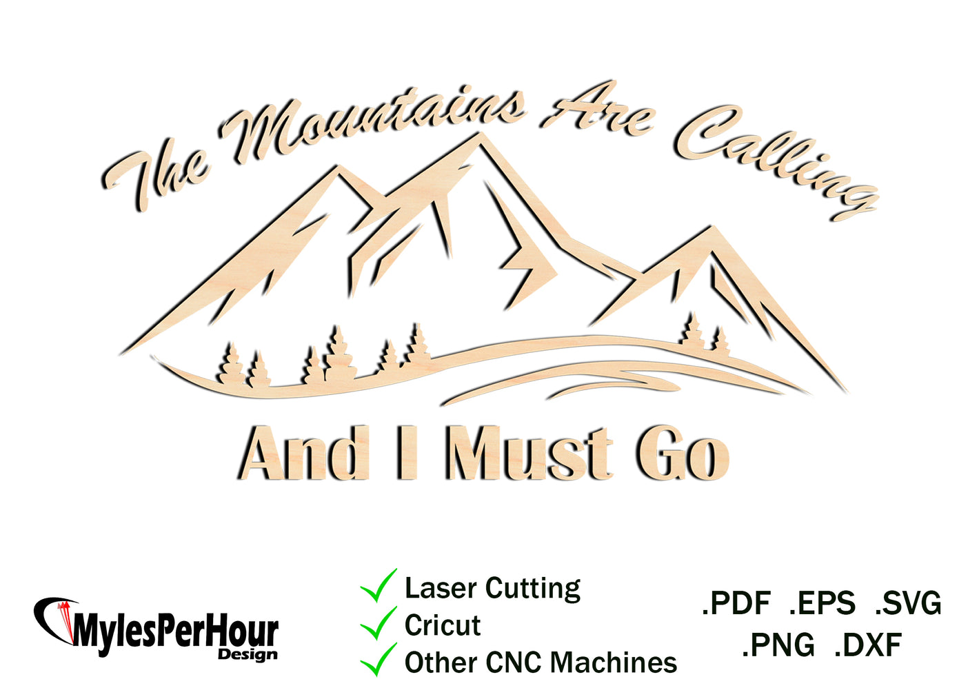 The Mountains are Calling Design - Files For CNC, Laser, Vinyl Machines, and More