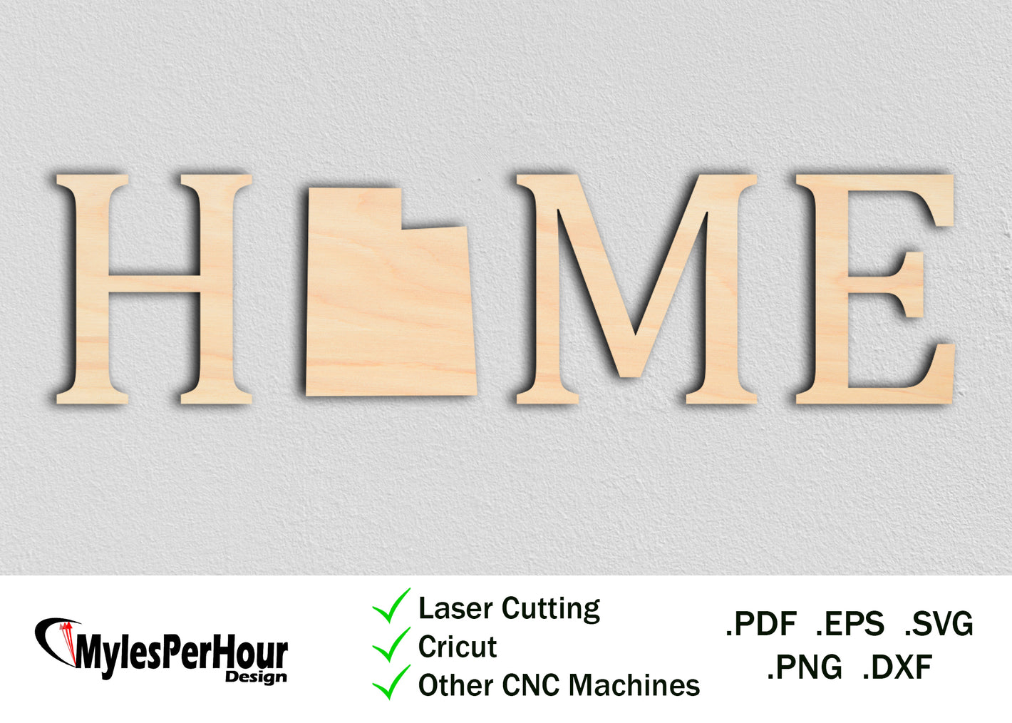 "Home" Utah - Files For CNC, Laser, Vinyl Machines, and More